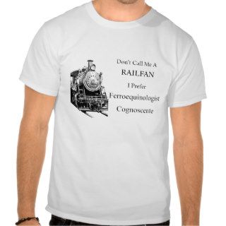 Not a Railfan Tee Shirt