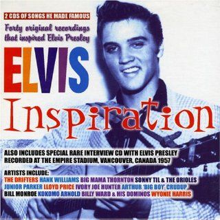 Inspiration Original Recordings That Inspired Elvis Presley Music