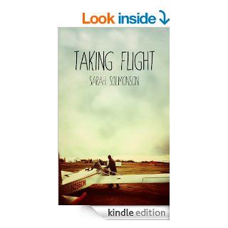 Taking Flight eBook Sarah Solmonson Kindle Store