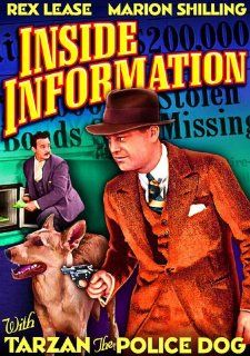 Inside Information Rex Lease, Marion Shilling, Philo McCullough, Charles King, Henry Hall, Tarzan The Police Dog, Robert F. Hill Movies & TV