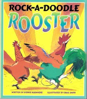 Rock a Doodle Rooster (Literacy Tree Sound Sense Fold Out, Times and Seasons) Sydnie Kleinhenz, Craig Smith 9780732720254 Books