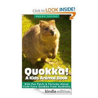 Quokka A Kids Animal Book Learn Amazing Fun Facts & Pictures about Quokka   A Cute Furry Animal from Australia   Kindle edition by Helen Young. Children Kindle eBooks @ .