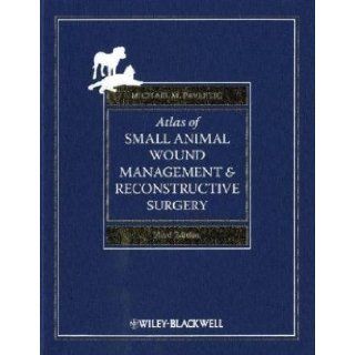 By Michael M. PavleticAtlas of Small Animal Wound Management and Reconstructive Surgery Third (3rd) Edition (3/E) TEXTBOOK (non Kindle) [HARDCOVER] Michael M. Pavletic Books