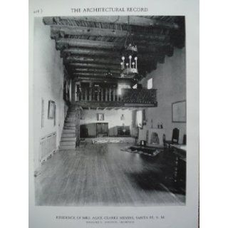 Residence of Mrs. Alice Clarke Meyers, Santa Fe, NM Reginald D. Johnson Books