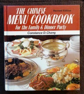 The Chinese Menu Cookbook for the Family and Dinner Party Constance D. Chang 9784079747943 Books
