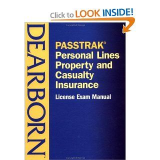 PASSTRAK Property and Casualty Personal Lines Insurance License Exam Manual 9780793160433 Books