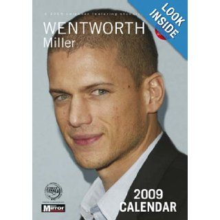 Wentworth Miller 2009 Calendar SHS642 (A3 Calendar) Europe1 9781843379546 Books
