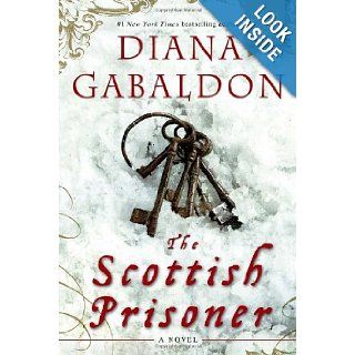 The Scottish Prisoner A Novel (Lord John) Diana Gabaldon Books