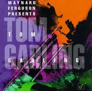 Maynard Ferguson Presents Tom Garling Music