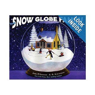 The Snow Globe Family Jane O'Connor, S. D. Schindler 8601300252360 Books