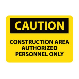 Nmc Osha Compliant Vinyl Caution Signs   14X10   Caution Construction Area Authorized Personnel Only