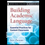 Building Academic Language  Essential Practices for Content Classrooms, Grades 5 12