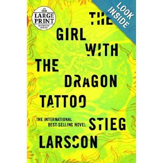 The Girl with the Dragon Tattoo Book 1 of the Millennium Trilogy (Random House Large Print) Stieg Larsson, Reg Keeland 9780739384152 Books