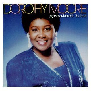 Dorothy Moore   Greatest Hits Music