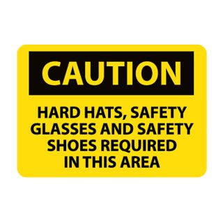 Nmc Osha Compliant Vinyl Caution Signs   14X10   Caution Hard Hats Safety Glasses And Safety Shoes Required In This Area