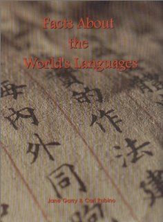 Facts about the World's Languages Jane Garry, Carl Rubino 9780824209704 Books