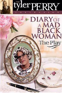 Tyler Perry Collection Diary Of A Mad Black Woman The Play Movies & TV