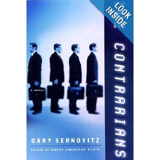 The Contrarians A Novel Gary Sernovitz Books