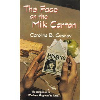 The Face on the Milk Carton Caroline B. Cooney 9780440220657 Books