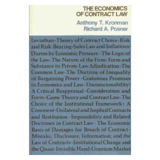 The Economics of Contract Law (9780316504713) Anthony T. Kronman, Richard A. Posner Books