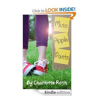 Miss Apple Pants eBook Charlotte Roth Kindle Store