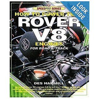 How to Power Tune Rover V 8 for Road & Track Des Hammill 9781903706176 Books