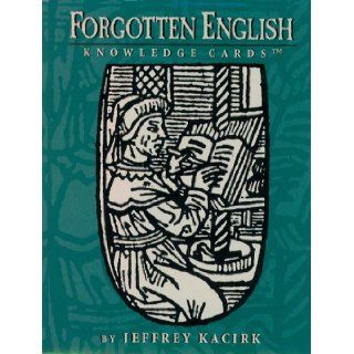 Forgotten English, Volume I Knowledge Cards Jeffrey Kacirk, Pomegranate 9780764906084 Books