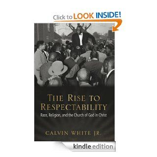 The Rise to Respectability eBook Calvin, Jr. White Kindle Store