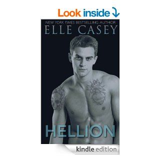 HELLION, a New Adult Romance Novel (The Rebel Series) eBook Elle Casey Kindle Store