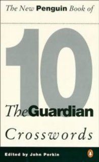 New Penguin Bk Guardian Cross 10 (Penguin Crosswords) (Bk.10) Perkin 9780140262681 Books