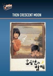 Then Crescent Moon Gi Ju bong, Han Ye rin, Jang Seo hee, Kang Bu ja, Yang Mi kyeong, Shin Ji su, Chang Kil soo, Cho Eun a Movies & TV