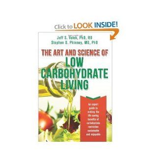 The Art and Science of Low Carbohydrate Living byVolek Volek Books