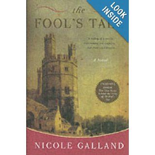 The Fool's Tale A Novel Nicole Galland 0971490494597 Books