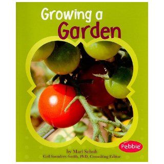 Growing a Garden (Gardens) Mari Schuh 9781429648424 Books