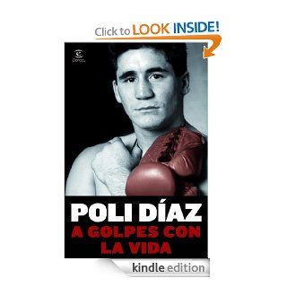 A golpes con la vida (Spanish Edition) eBook Poli Daz Kindle Store