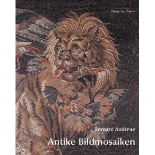 Antike Bildmosaiken Bernard Andreae 9783805331562 Books