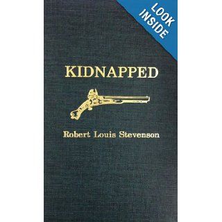 Kidnapped Robert Louis Stevenson 9780884119906 Books