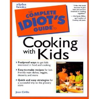 Complete Idiot's Guide to Cooking with Kids Joan Crillo 9780028635255 Books
