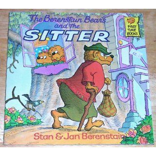 The Berenstain Bears and the Sitter Stan Berenstain, Jan Berenstain 9780394848372 Books