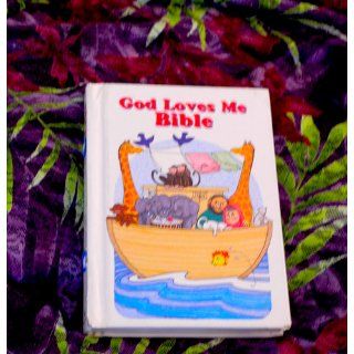 God Loves Me Bible Susan Elizabeth Beck, Gloria Oostema 9780310916529 Books