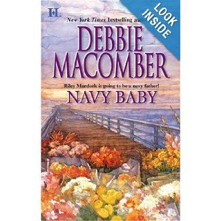 Navy Baby (The Navy Series #5) (Silhouette Special Edition, No 697) Debbie Macomber 9780373770281 Books