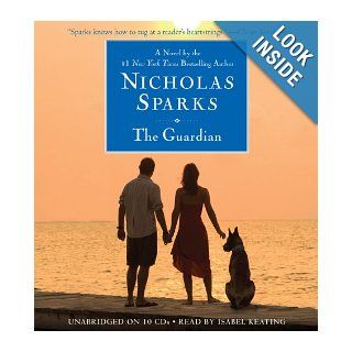 The Guardian Nicholas Sparks, Isabel Keating 9781619694071 Books