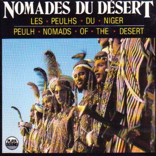 Peulh Nomads of the Desert (Nomades Du Desert) Music