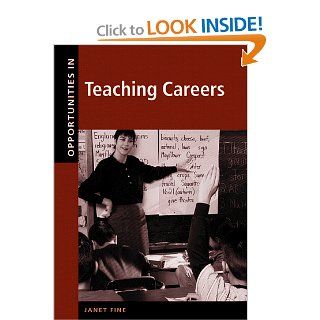 Opportunities in Teaching Careers Janet Fine 9780658001956 Books