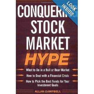 Conquering Stock Market Hype Allan Campbell 9780071437073 Books