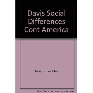 Social Differences in Contemporary America James A. Davis 9780155814257 Books