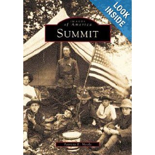 Summit (NJ) (Images of America) Patricia E. Meola 9780752413495 Books