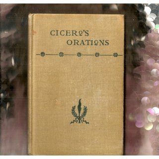 Cicero's Orations Marcus Tullius; C.D. Younge (transl.); Edward Brooks (intro.) Cicero Books