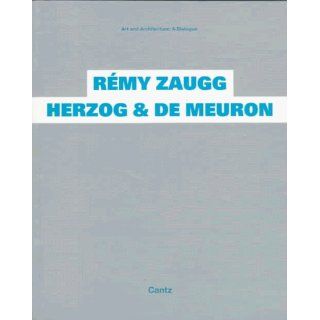 Remy Zaugg/Herzog & De Meuron Remy Zaugg, Herzog & De Meruon 9783893228898 Books