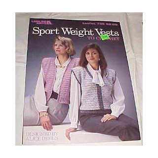 Sport Weight Vests To Crochet By Leisure Arts Leaflet 735 Craft 1989 Leisure Arts, Alice Debus Books
